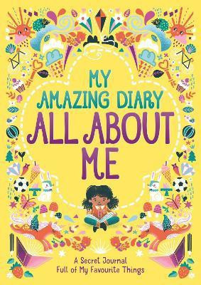 My Amazing Diary All About Me(English, Paperback, Bailey Ellen)