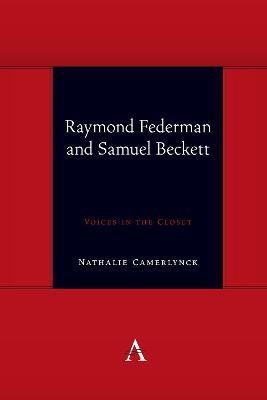 Raymond Federman and Samuel Beckett(English, Electronic book text, Camerlynck Nathalie)
