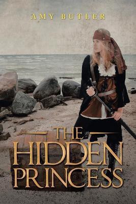 The Hidden Princess(English, Paperback, Butler Amy)