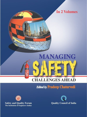 Managing Safety: Challenges Ahead First  Edition(English, Hardcover, Chaturvedi Pradeep)