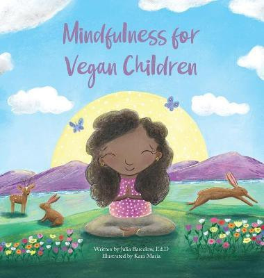 Mindfulness for Vegan Children(English, Hardcover, Barcalow Julia)