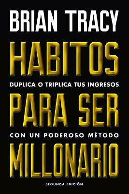Habitos Para Ser Millonario (Million Dollar Habits Spanish Edition)(Spanish, Paperback, Tracy Brian)