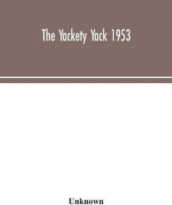 The Yackety yack 1953(English, Paperback, unknown)