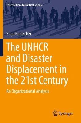 The UNHCR and Disaster Displacement in the 21st Century(English, Paperback, Hantscher Sinja)