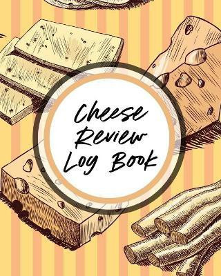 Cheese Review Log Book(English, Paperback, Michaels Aimee)