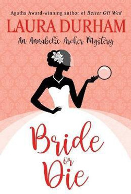 Bride or Die(English, Paperback, Durham Laura)