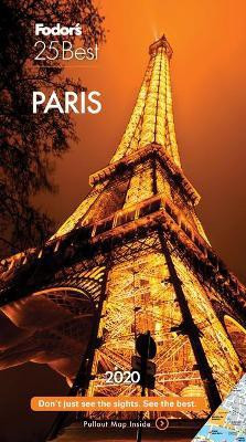 Fodor's Paris 25 Best 2020(English, Paperback, Fodor's Travel Guides)