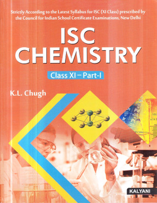 ISC CHEMISTRY -11TH ,PART-1  - Isc chemistry 11th[part 1&2](Paperback, KL CHUGH)