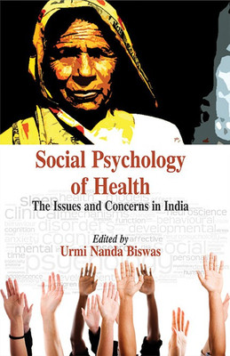Social Psychology of Health- the Issues and Concerns in India(English, Hardcover, Biswas Urmi Nanda)