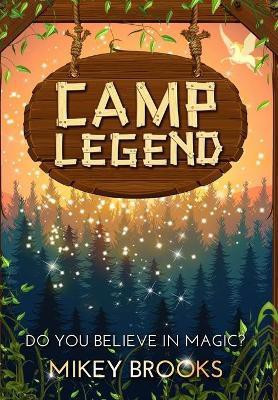 Camp Legend(English, Hardcover, Brooks Mikey)
