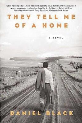 They Tell Me of a Home(English, Paperback, Black Daniel)