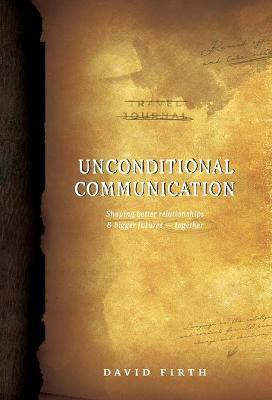 Unconditional Communication(English, Hardcover, Firth David)