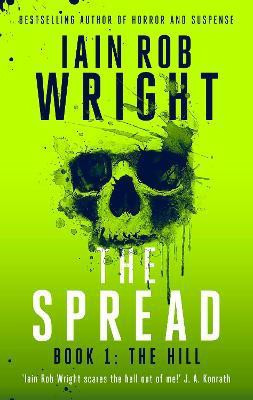 The Spread; Book 1 (The Hill)(English, Hardcover, Wright Iain Rob)