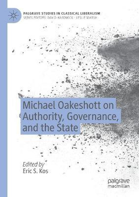 Michael Oakeshott on Authority, Governance, and the State(English, Paperback, unknown)