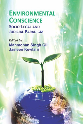 Environmental Conscience First  Edition(English, Hardcover, Manmohan Singh Gill)