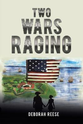Two Wars Raging(English, Paperback, Reese Deborah)