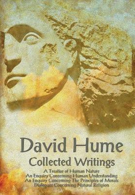 David Hume - Collected Writings (Complete and Unabridged), a Treatise of Human Nature, an Enquiry Concerning Human Understanding, an Enquiry Concernin(English, Paperback, Hume David)