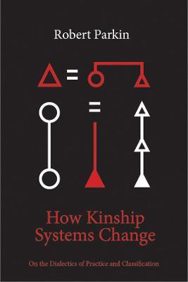 How Kinship Systems Change(English, Electronic book text, Parkin Robert)