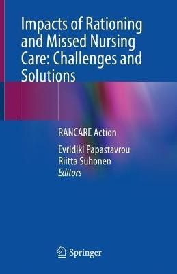 Impacts of Rationing and Missed Nursing Care: Challenges and Solutions(English, Paperback, unknown)