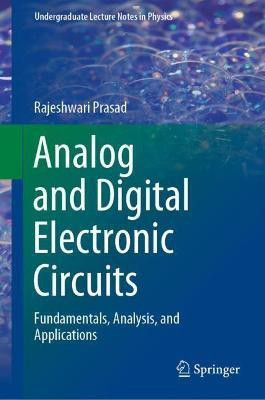 Analog and Digital Electronic Circuits(English, Hardcover, Prasad R.)