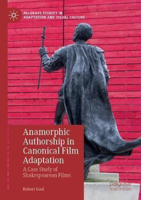 Anamorphic Authorship in Canonical Film Adaptation(English, Paperback, Geal Robert)