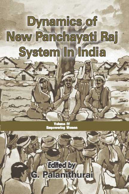Dynamics of New Panchayati Raj System in India: v. 4 First  Edition(English, Hardcover, Palanithurai G.)