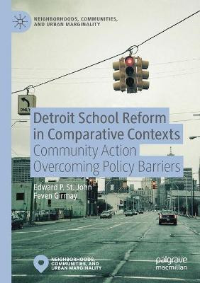 Detroit School Reform in Comparative Contexts(English, Paperback, St. John Edward)