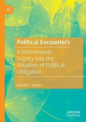 Political Encounters(English, Paperback, Brown Ruairidh J.)