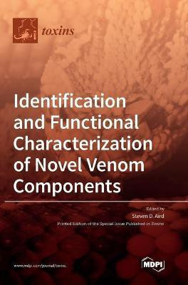 Identification and Functional Characterization of Novel Venom Components(English, Hardcover, unknown)