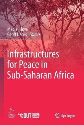 Infrastructures for Peace in Sub-Saharan Africa(English, Paperback, unknown)