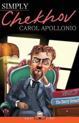 Simply Chekhov(English, Paperback, Apollonio Carol)