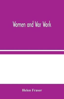 Women and War Work(English, Paperback, Fraser Helen)
