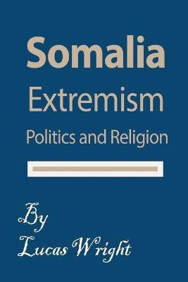Somalia Extremism(English, Paperback, Wright Lucas)