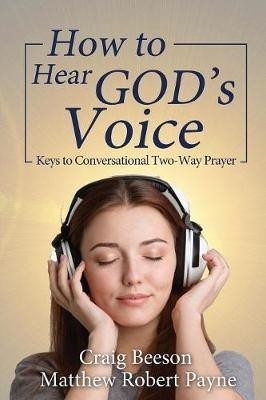 How to Hear God's Voice(English, Paperback, Payne Matthew Robert)