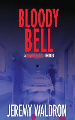 Bloody Bell(English, Paperback, Waldron Jeremy)