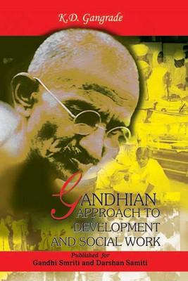 Gandhian Approach to Development and Social Work First  Edition(English, Hardcover, Gangrade K.D.)