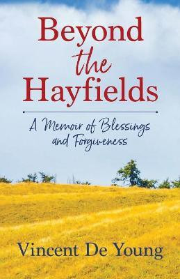 Beyond the Hayfields(English, Paperback, De Young Vincent)
