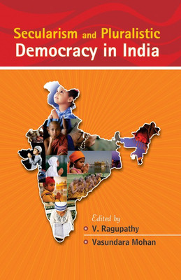 Secularism and Pluralistic Democracy in India First  Edition(English, Hardcover, Mohan Vasundara)