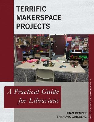 Terrific Makerspace Projects(English, Paperback, Denzer Juan)