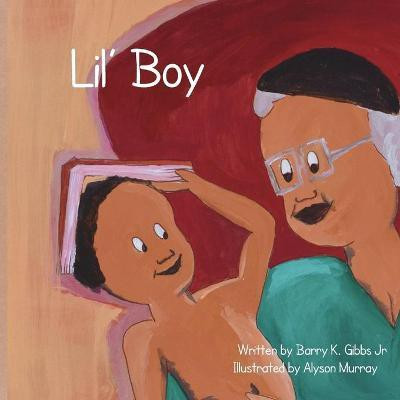 Lil' Boy(English, Paperback, Gibbs Barry K)