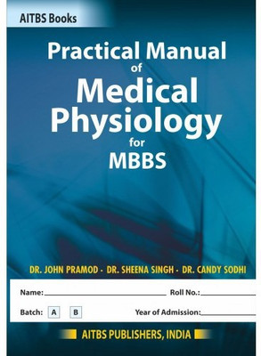 Practical Manual of Medical Physiology(Paperback, JOHN PRAMOD)