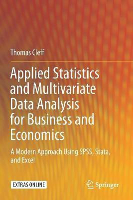 Applied Statistics and Multivariate Data Analysis for Business and Economics(English, Paperback, Cleff Thomas)