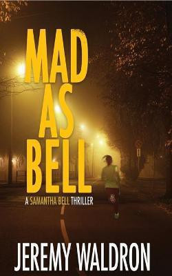 Mad as Bell(English, Paperback, Waldron Jeremy)