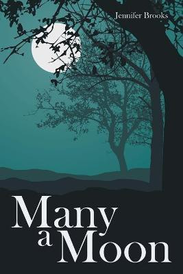 Many a Moon(English, Paperback, Brooks Jennifer)