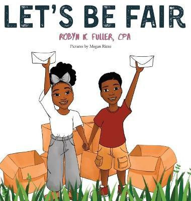 Let's Be Fair(English, Hardcover, Fuller Robyn K)