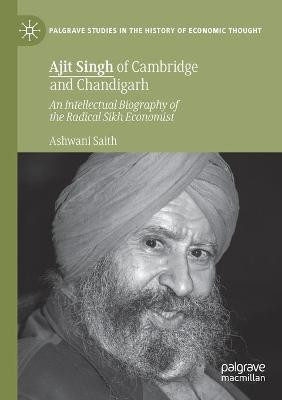 Ajit Singh of Cambridge and Chandigarh(English, Paperback, Saith Ashwani)