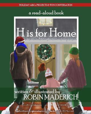 H is for Home(English, Paperback, Maderich Robin)