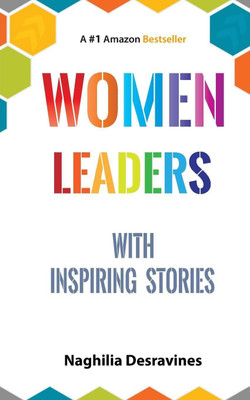 Women Leaders With Inspiring Stories(English, Paperback, Desravines Naghilia)