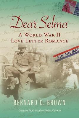 Dear Selma(English, Paperback, Brown Bernard D)