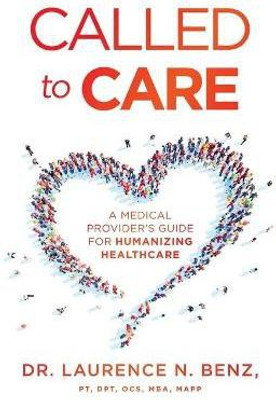 Called to Care(English, Paperback, Benz Laurence N)